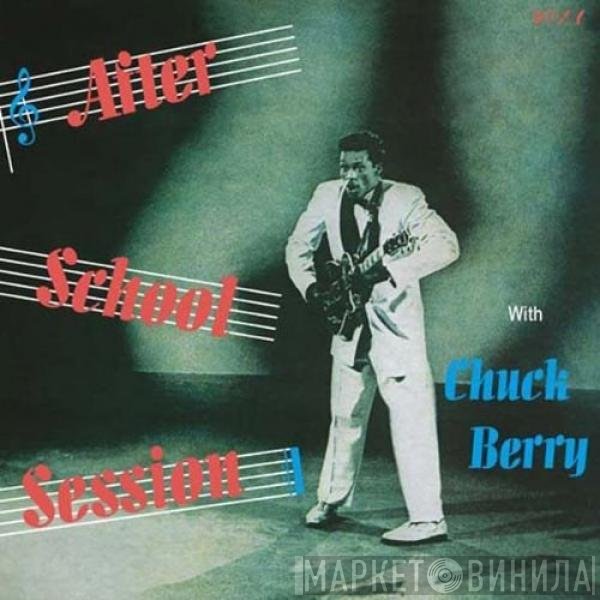 Chuck Berry  - After School Session