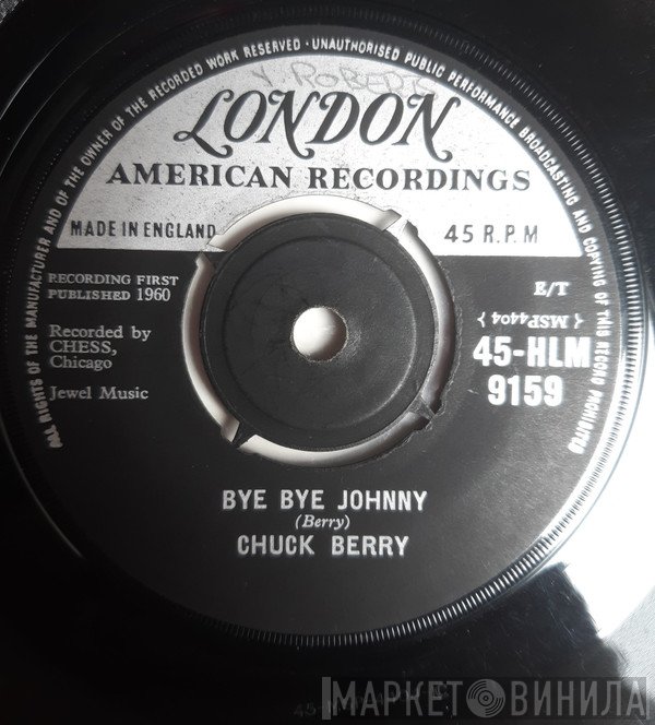 Chuck Berry - Bye Bye Johnny / Mad Lad