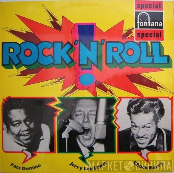 Chuck Berry, Jerry Lee Lewis, Fats Domino - Rock 'N' Roll