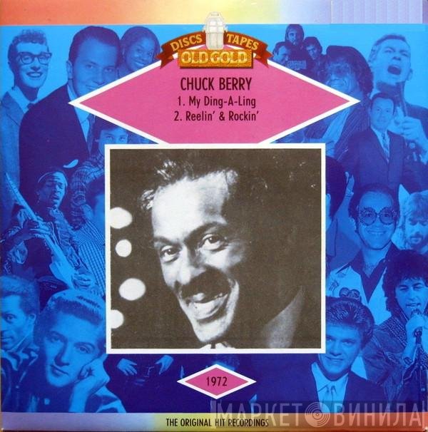Chuck Berry - My Ding-A-Ling / Reelin' And Rockin'
