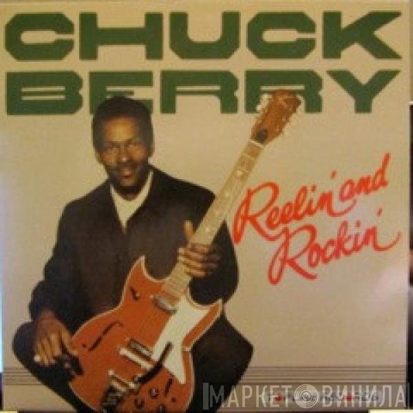 Chuck Berry - Reelin' And Rockin'