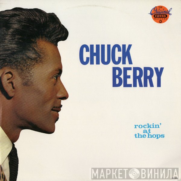 Chuck Berry - Rockin' At The Hops