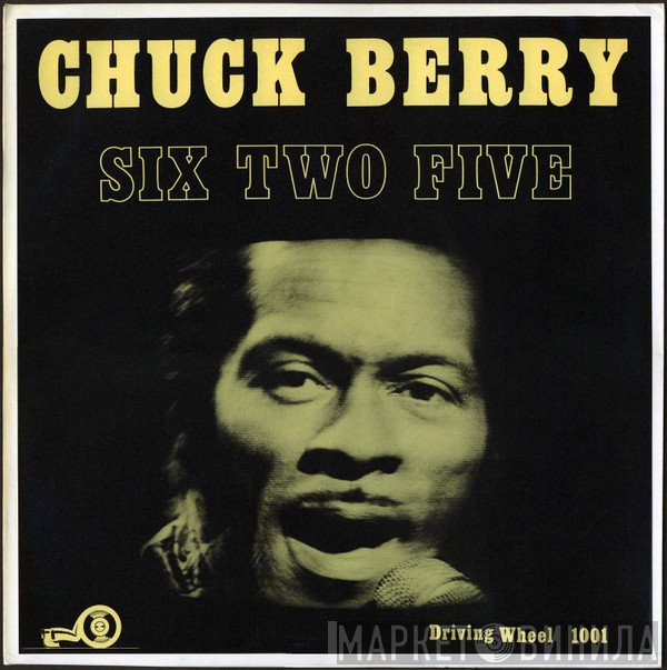 Chuck Berry  - Six Two Five