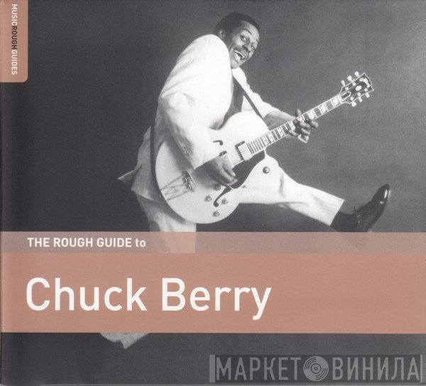 Chuck Berry  - The Rough Guide To Chuck Berry
