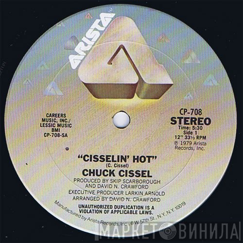 Chuck Cissel - Cisselin' Hot