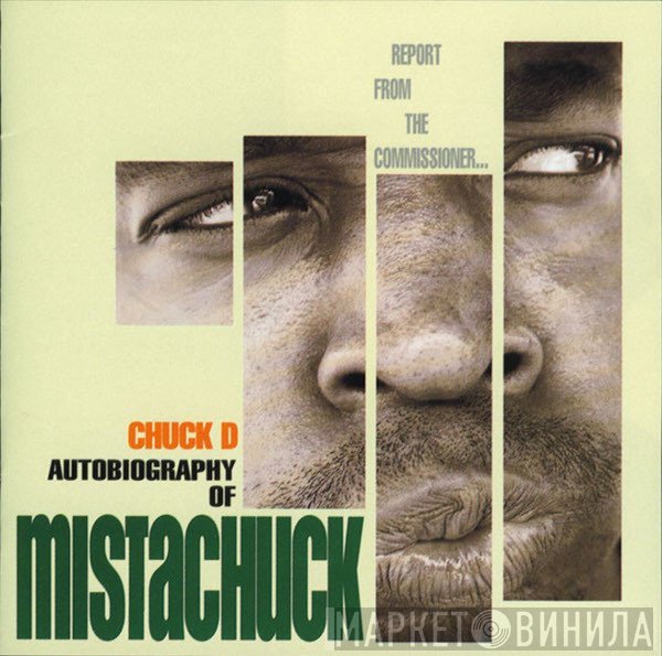 Chuck D  - Autobiography Of Mistachuck
