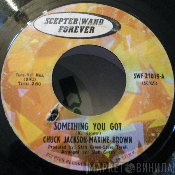 Chuck Jackson, Maxine Brown - Something You Got / Baby Take Me