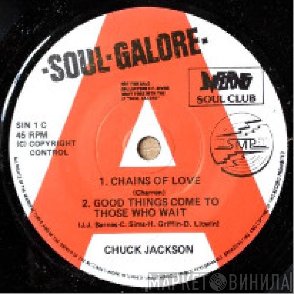 Chuck Jackson - Chains Of Love / Good Things Come To Those Who Wait / Hand It Over / Any Day Now
