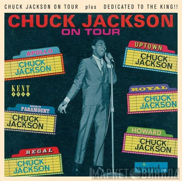 Chuck Jackson - On Tour/Dedicated To The King!!