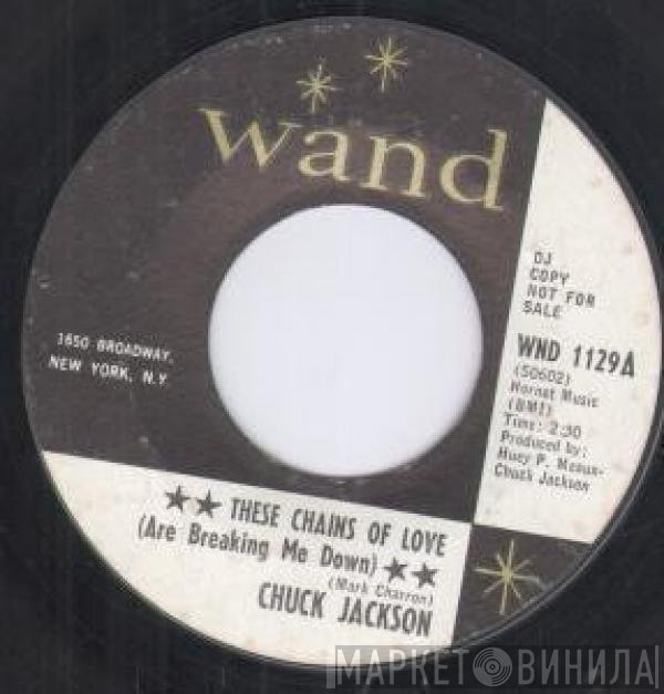 Chuck Jackson, The Chuck Jackson Orchestra - These Chains Of Love (Are Breaking Me Down)