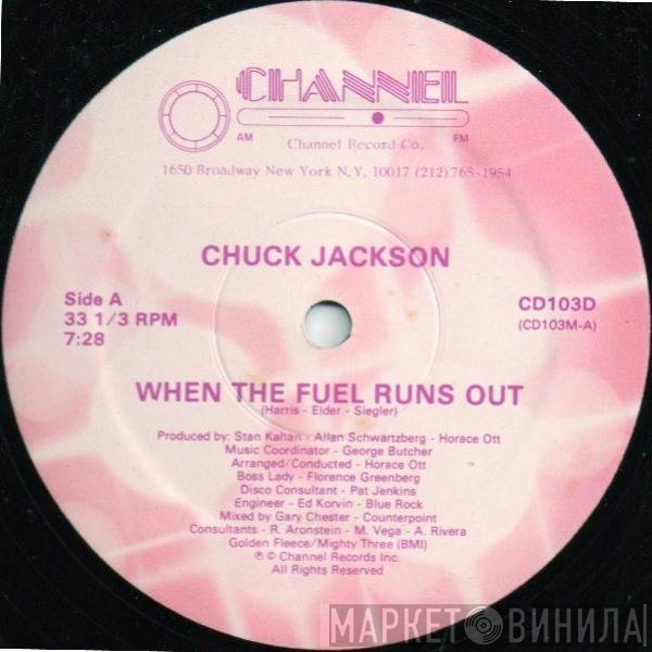 Chuck Jackson - When The Fuel Runs Out