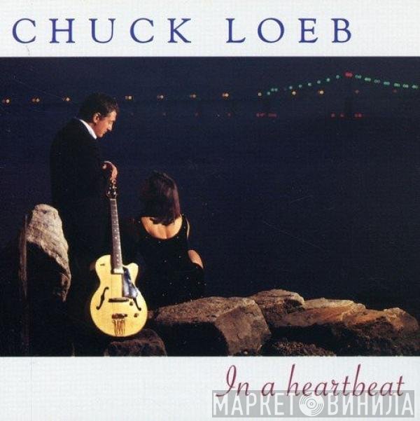 Chuck Loeb  - In A Heartbeat