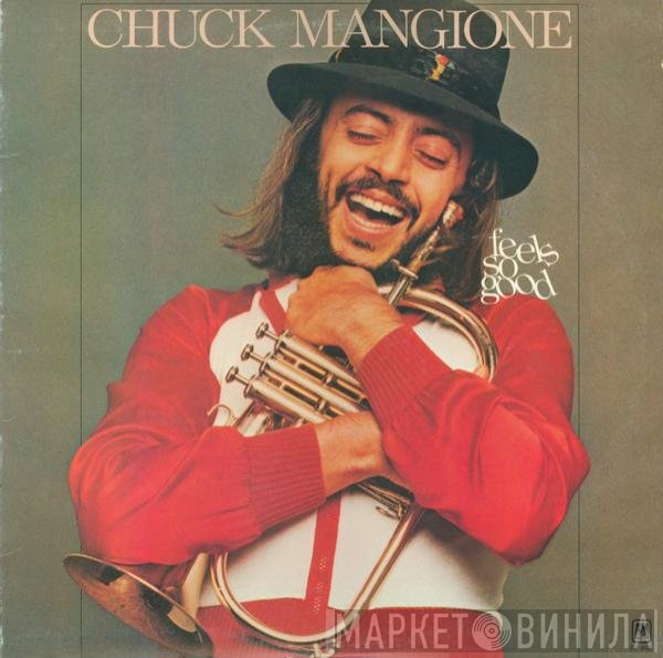 Chuck Mangione  - Feels So Good
