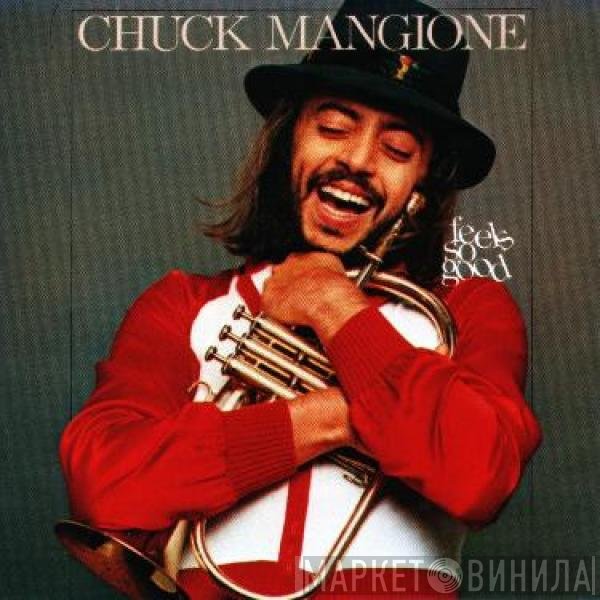 Chuck Mangione - Feels So Good