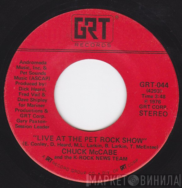Chuck McCabe, The K-Rock News Team - Live At The Pet Rock Show / That Old Pet Rock Of Mine