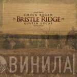 Chuck Ragan / Austin Lucas  - Bristle Ridge