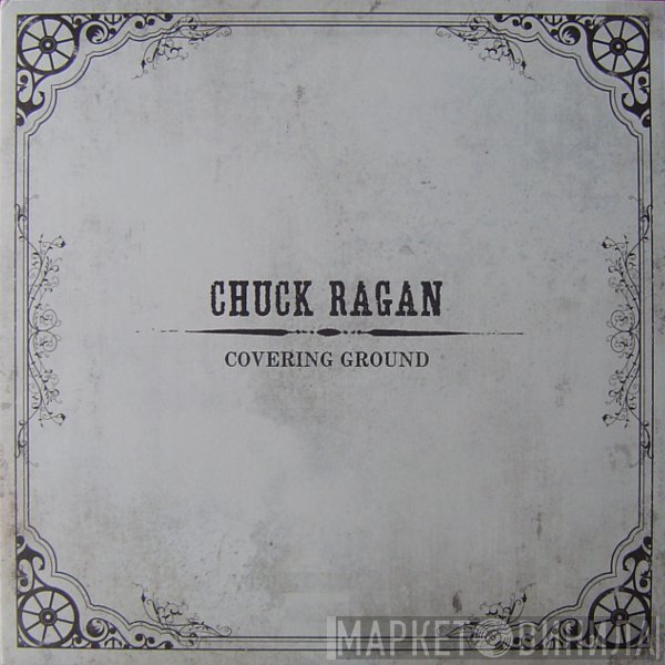 Chuck Ragan  - Covering Ground