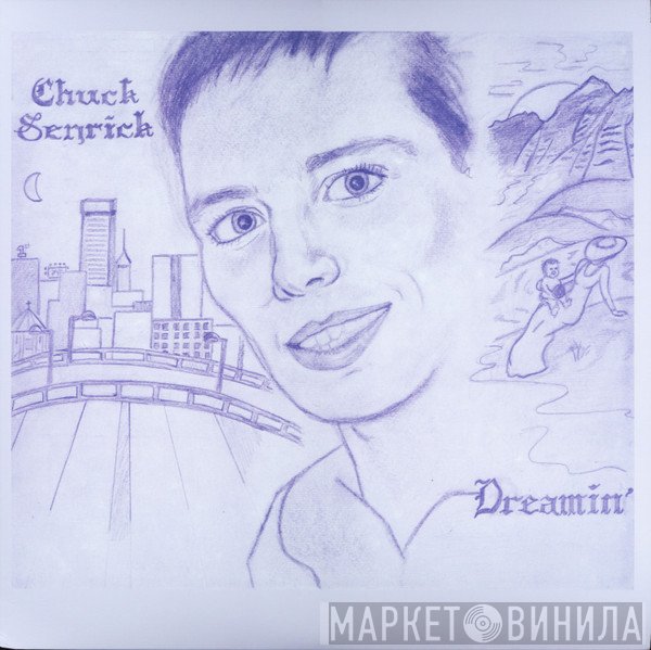 Chuck Senrick - Dreamin'