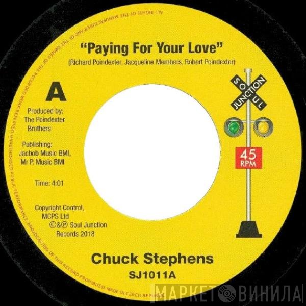 Chuck Stephens - Paying For Your Love / Let's Get Nasty