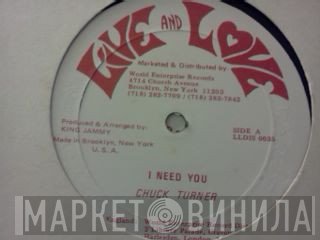 Chuck Turner - I Need You