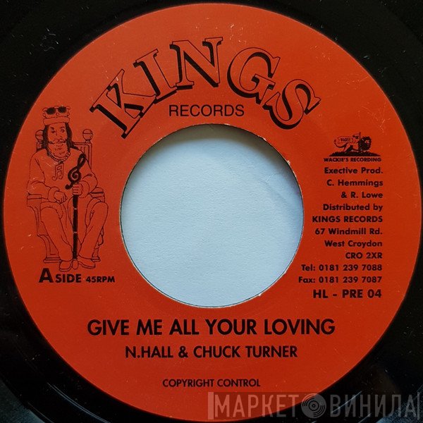 Chuck Turner, N.Hall - Give Me All Your Loving