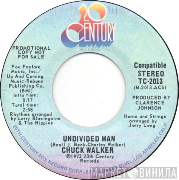 Chuck Walker  - Undivided Man