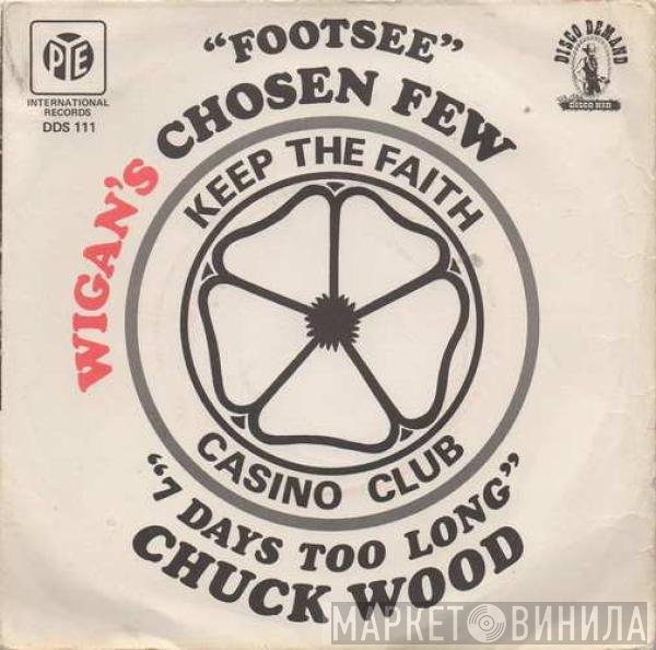 Chuck Wood, Wigan's Chosen Few - Footsee / 7 Days Too Long