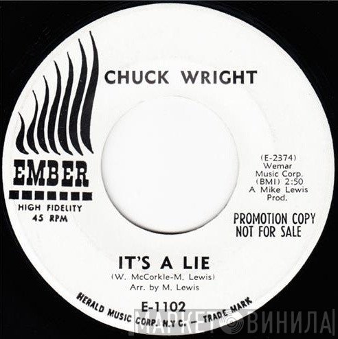 Chuck Wright  - It's A Lie / My Young Love