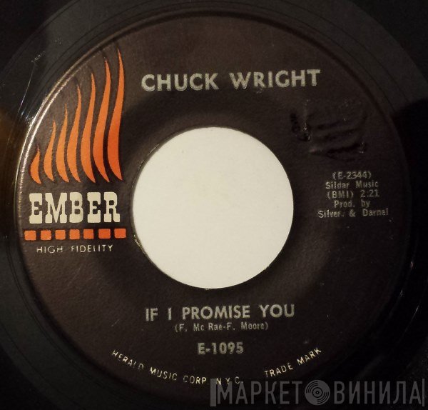 Chuck Wright  - If I Promise You
