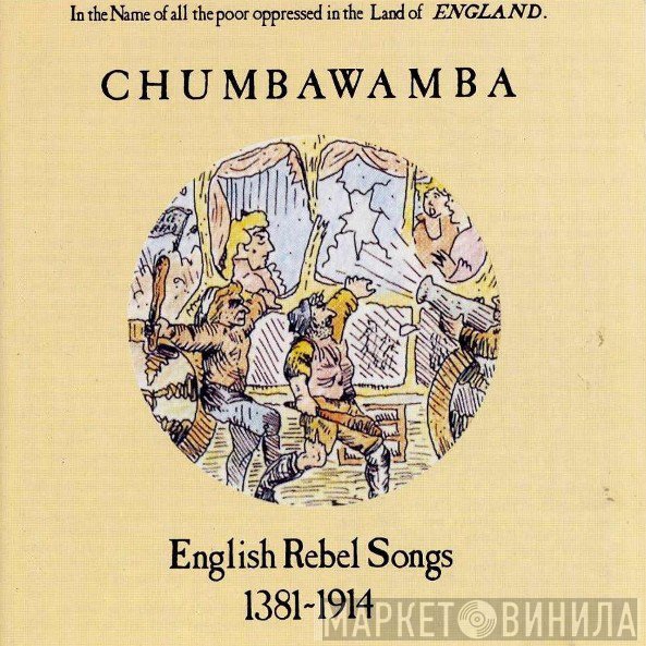 Chumbawamba - English Rebel Songs 1381-1914