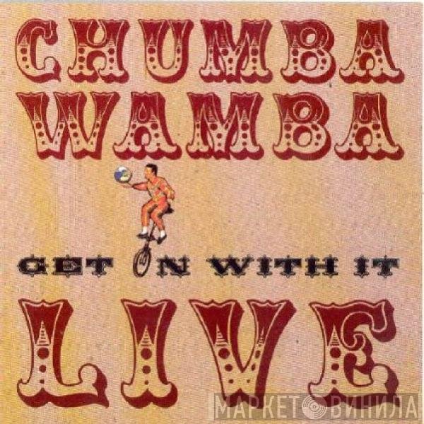 Chumbawamba - Get On With It Live
