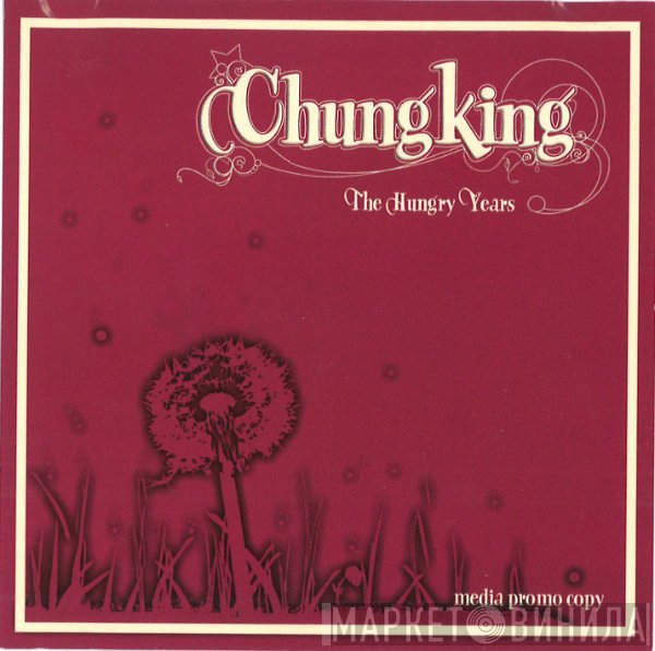 Chungking - The Hungry Years