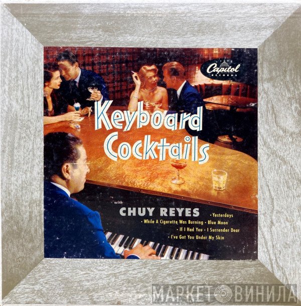 Chuy Reyes  - Keyboard Cocktails