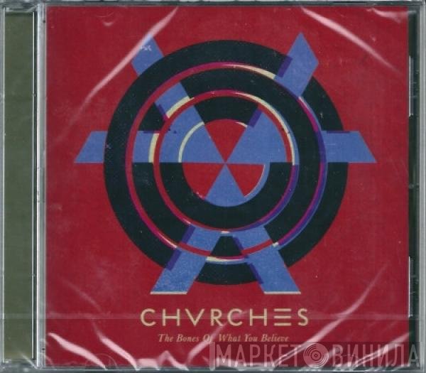 Chvrches - The Bones Of What You Believe