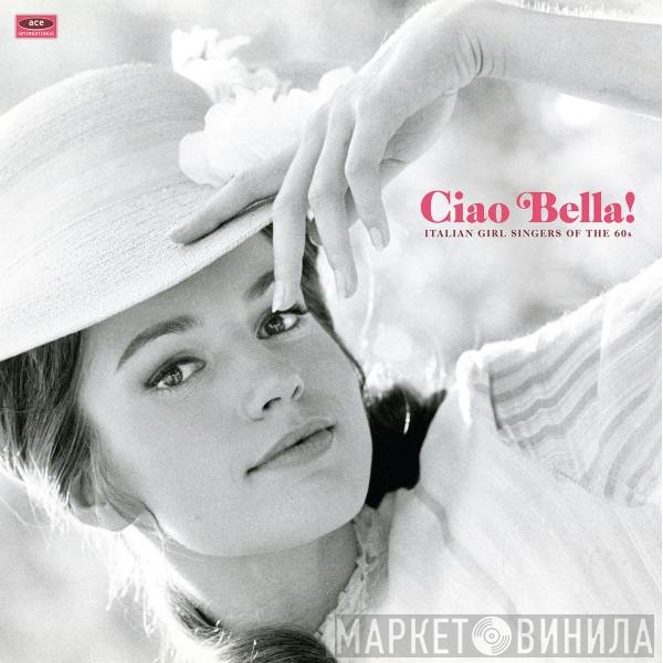  - Ciao Bella!