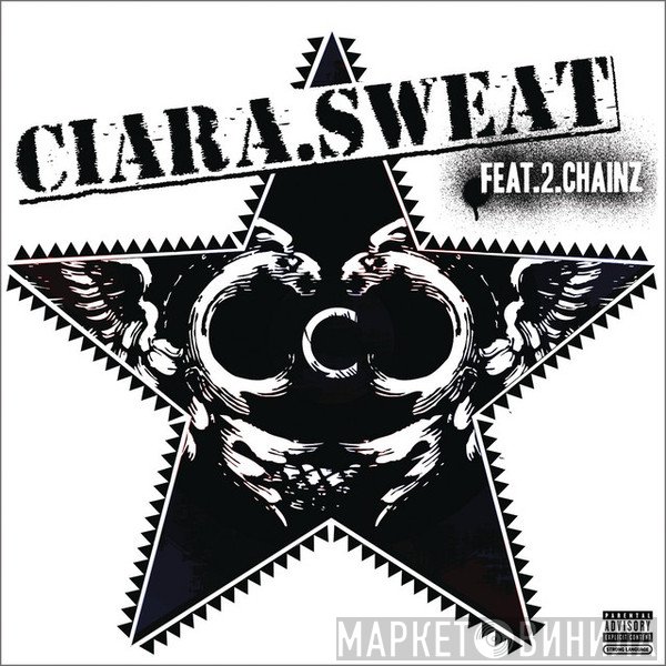 Ciara  Feat. 2 Chainz  - Sweat