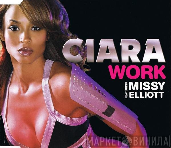 Ciara  Featuring Missy Elliott  - Work