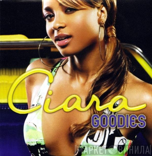 Ciara  - Goodies