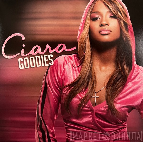 Ciara  - Goodies