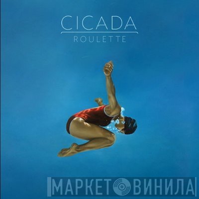 Cicada - Roulette