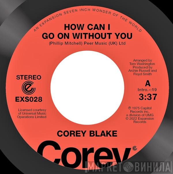 Cicero Blake - How Can I Go On Without You / Your Love Is Like A Boomerang
