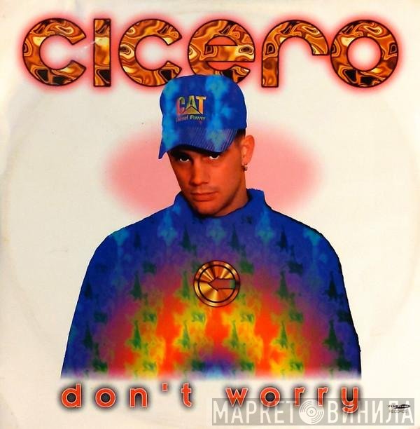Cicero - Don't Worry