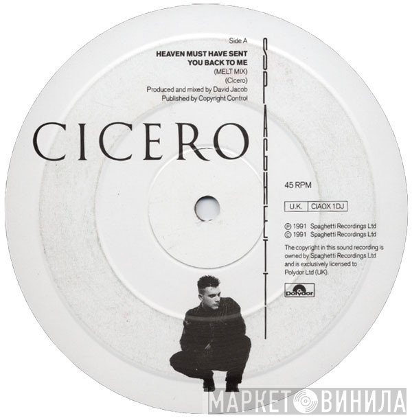 Cicero - Heaven Must Have Sent You Back To Me