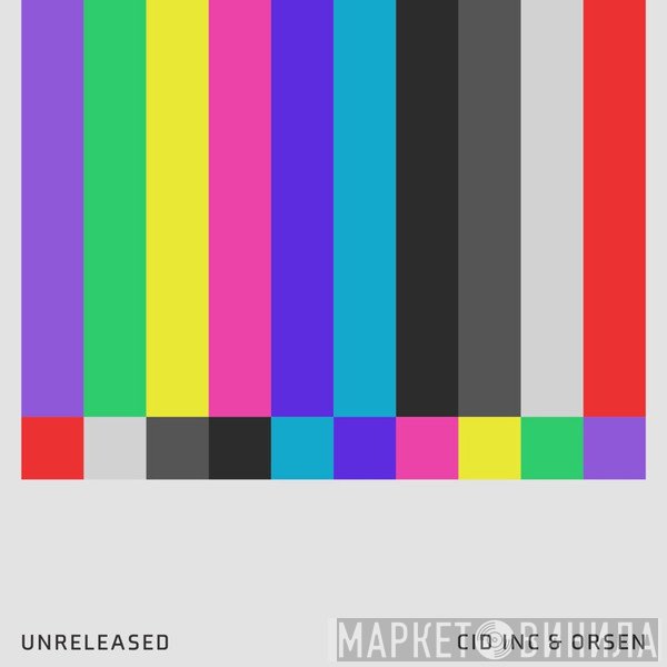 Cid Inc. & Orsen  - Unreleased