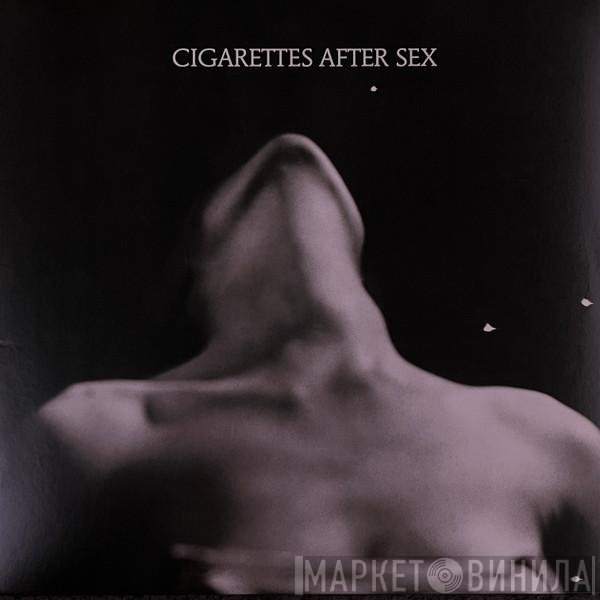 Cigarettes After Sex - I.