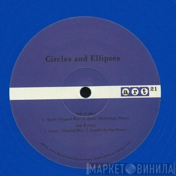 Circles & Ellipses - Opala/Impala EP