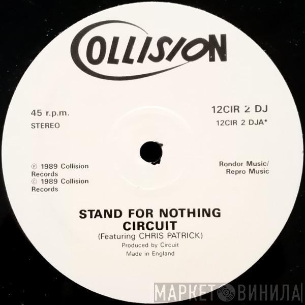 Circuit , Chris Patrick - Stand For Nothing