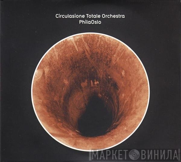 Circulasione Totale Orchestra - PhilaOslo
