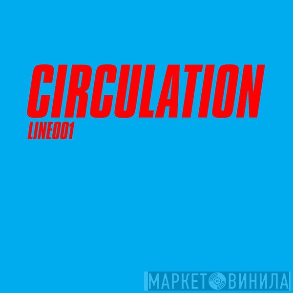 Circulation  - K Loop / In & Out