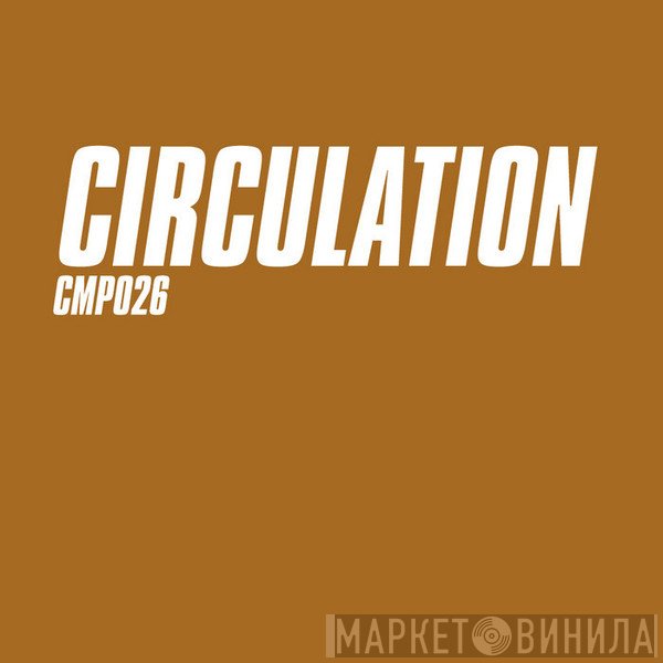 Circulation  - Chocolate